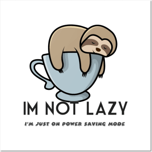 I'm not lazy funny design Posters and Art